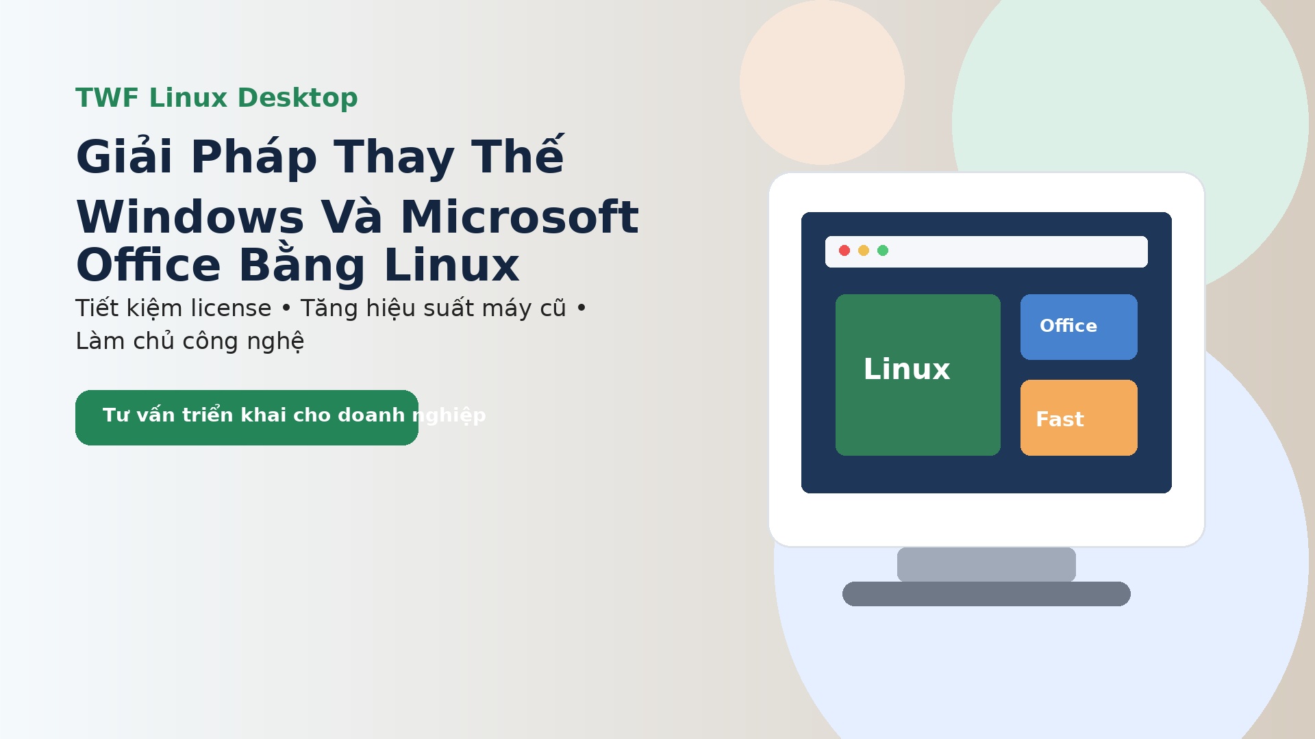 Giải pháp Linux doanh nghiệp thay thế Windows và Microsoft Office